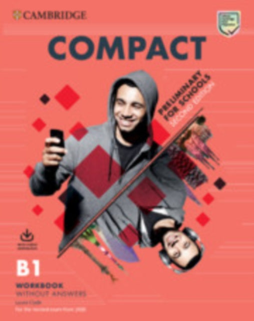 Book cover of: Compact Preliminary for Schools Workbook without Answers with Audio Download. By: Laura Clyde