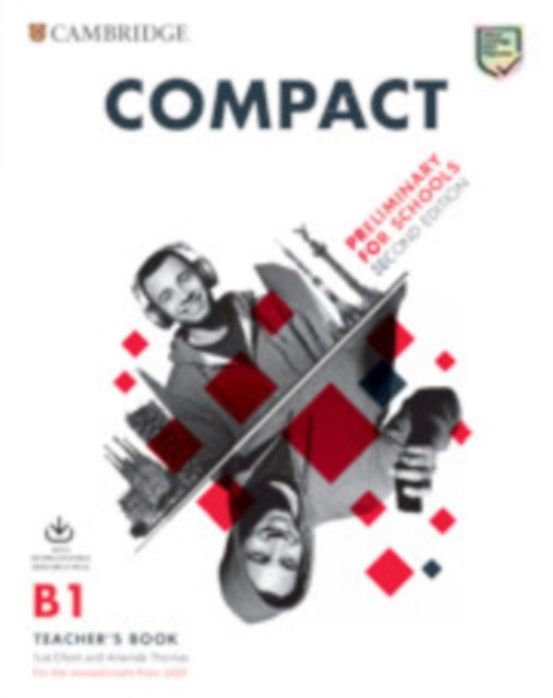 Compact Preliminary for Schools Teacher's Book with Downloadable Class Audio and Teacher's Photocopiable Worksheets 9781108349116 Sue Elliott