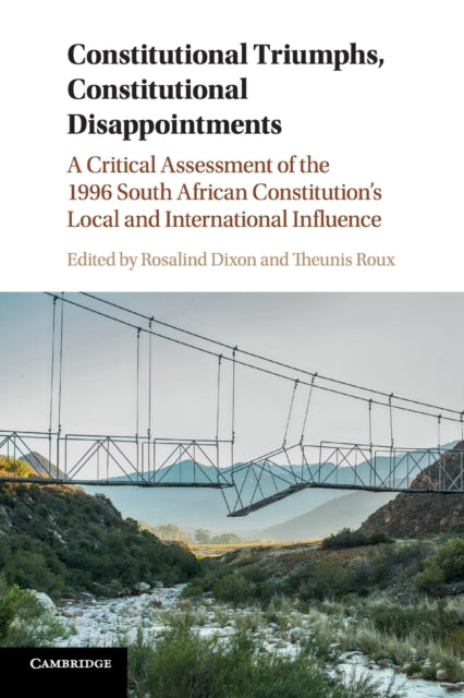 Book cover of: Constitutional Triumphs, Constitutional Disappointments. By: Rosalind Dixon