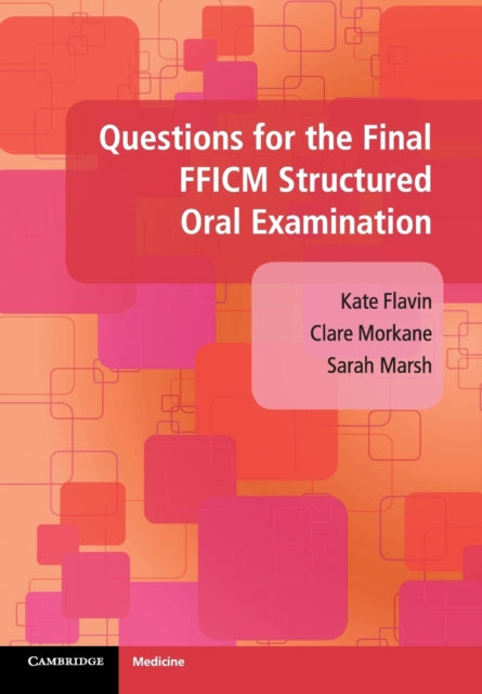 Book cover of: Questions for the Final FFICM Structured Oral Examination. By: Kate Flavin