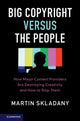 Book cover of: Big Copyright Versus the People. By: Martin Skladany