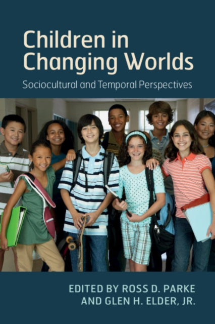 Book cover of: Children in Changing Worlds. By: Ross D. Parke