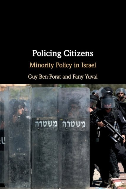 Book cover of: Policing Citizens. By: Guy Ben-Porat