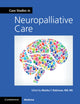 Book cover of: Case Studies in Neuropalliative Care