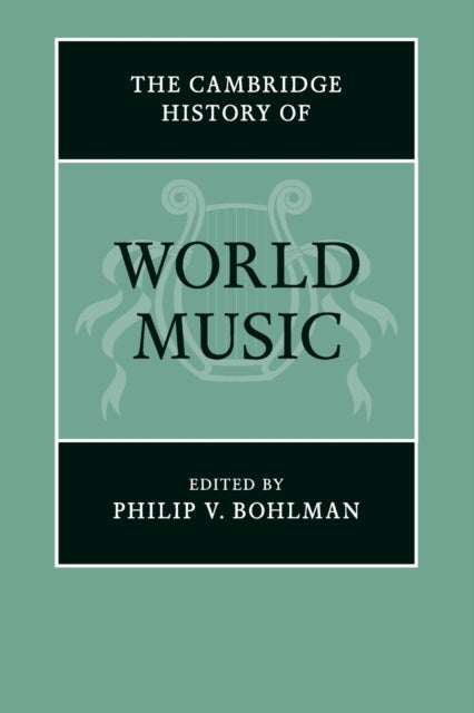Book cover of: Cambridge History of World Music. By: Philip V. Bohlman