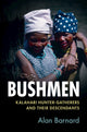 Book cover of: Bushmen. By: Alan Barnard