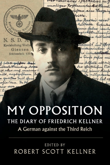 Book cover of: My Opposition. By: Friedrich Kellner