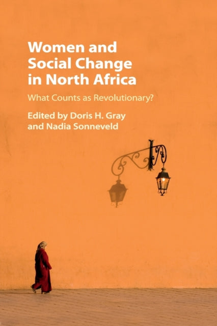 Book cover of: Women and Social Change in North Africa. By: Doris H. Gray