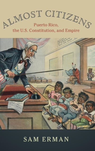 Book cover of: Almost Citizens. By: Sam Erman