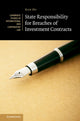 Book cover of: State Responsibility for Breaches of Investment Contracts. By: Jean Ho