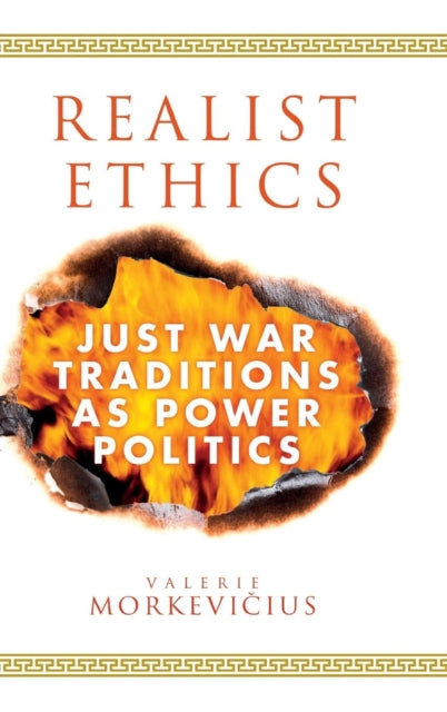 Book cover of: Realist Ethics. By: Valerie Morkevičius