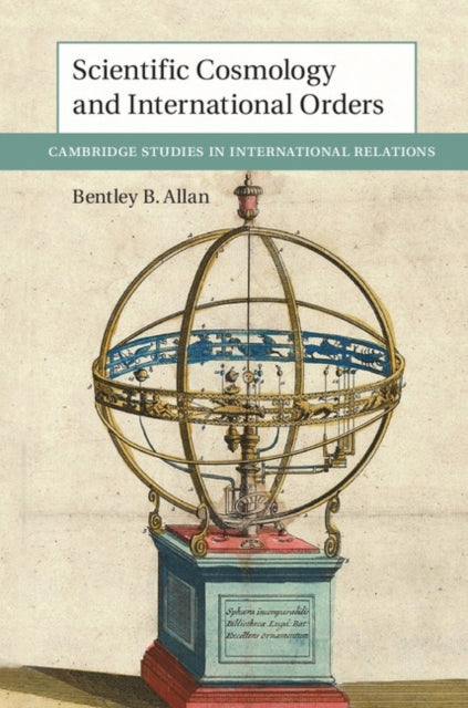 Book cover of: Scientific Cosmology and International Orders. By: Bentley B. Allan
