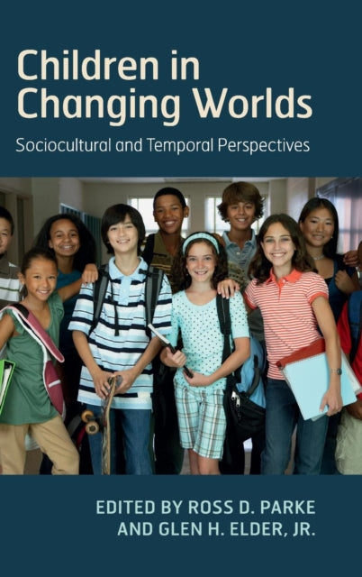 Book cover of: Children in Changing Worlds. By: Ross D. Parke