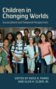 Book cover of: Children in Changing Worlds. By: Ross D. Parke
