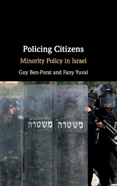Book cover of: Policing Citizens. By: Guy Ben-Porat