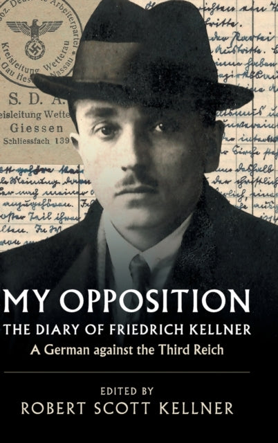 Book cover of: My Opposition. By: Friedrich Kellner