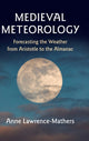 Book cover of: Medieval Meteorology. By: Anne Lawrence-Mathers