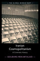 Book cover of: Iranian Cosmopolitanism. By: Golbarg Rekabtalaei
