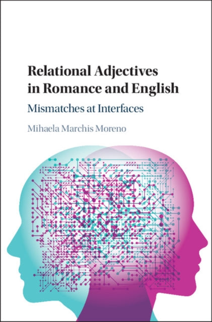 Book cover of: Relational Adjectives in Romance and English. By: Mihaela Marchis Moreno