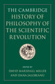 Book cover of: Cambridge History of Philosophy of the Scientific Revolution. By: David Marshall Miller