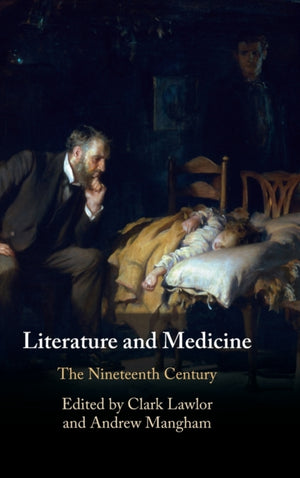 Literature and Medicine: Volume 2