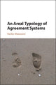 Book cover of: Areal Typology of Agreement Systems. By: Ranko Matasović