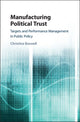 Book cover of: Manufacturing Political Trust. By: Christina Boswell