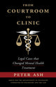 Book cover of: From Courtroom to Clinic. By: Peter Ash