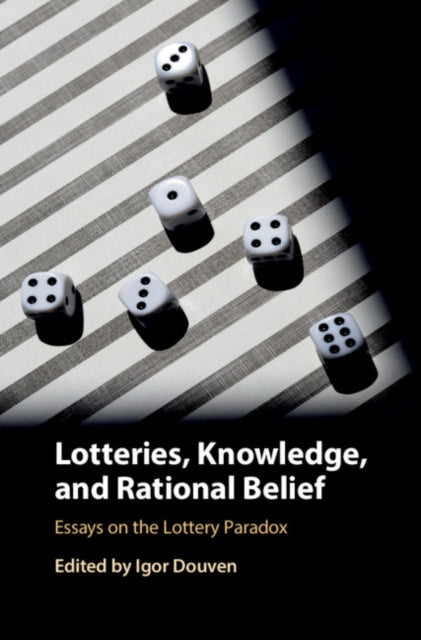 Book cover of: Lotteries, Knowledge, and Rational Belief. By: Igor Douven