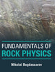 Book cover of: Fundamentals of Rock Physics. By: Nikolai Bagdassarov