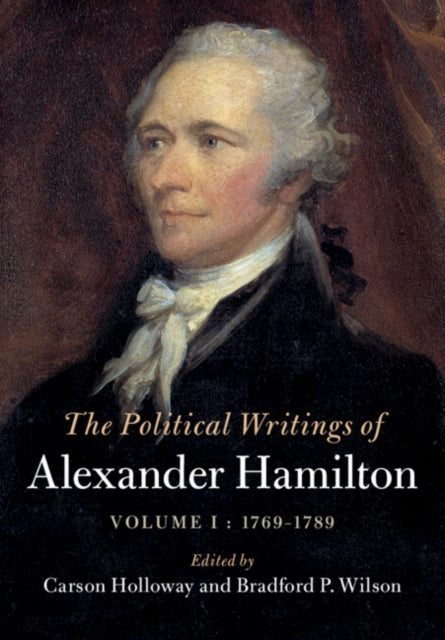 Book cover of: Political Writings of Alexander Hamilton: Volume 1, 1769-1789. By: Hamilton, Alexander
