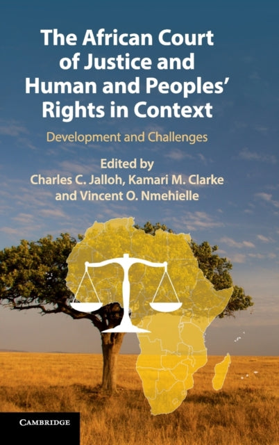 Book cover of: African Court of Justice and Human and Peoples' Rights in Context. By: Charles C. Jalloh