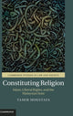 Book cover of: Constituting Religion. By: Tamir Moustafa