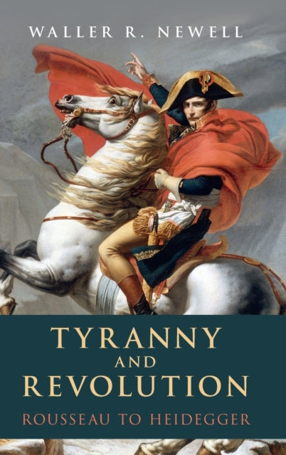 Book cover of: Tyranny and Revolution. By: Waller R. Newell