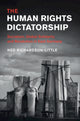 Book cover of: Human Rights Dictatorship. By: Ned Richardson-Little