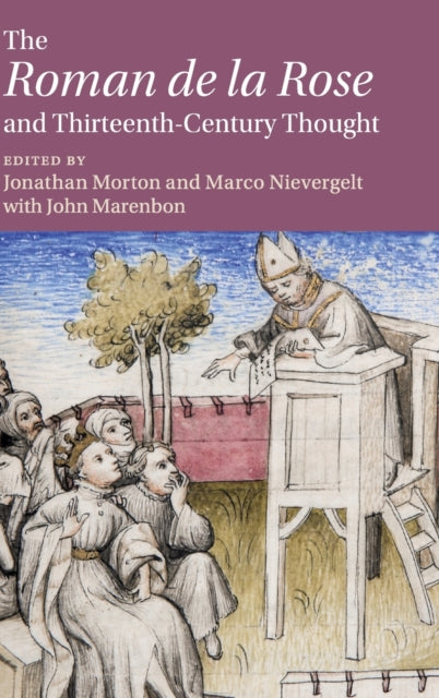 Book cover of: ‘Roman de la Rose' and Thirteenth-Century Thought. By: Jonathan Morton