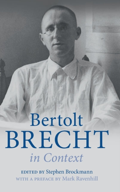 Book cover of: Bertolt Brecht in Context. By: Stephen Brockmann