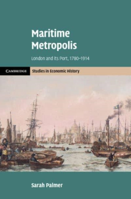 Book cover of: Maritime Metropolis. By: Sarah Palmer