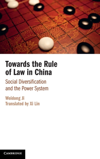 Book cover of: Towards the Rule of Law in China. By: Weidong Ji
