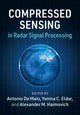 Book cover of: Compressed Sensing in Radar Signal Processing. By: Antonio De Maio
