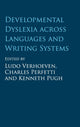 Book cover of: Developmental Dyslexia across Languages and Writing Systems. By: Ludo Verhoeven