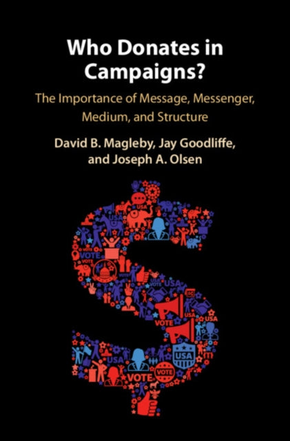 Book cover of: Who Donates in Campaigns?. By: David B. Magleby