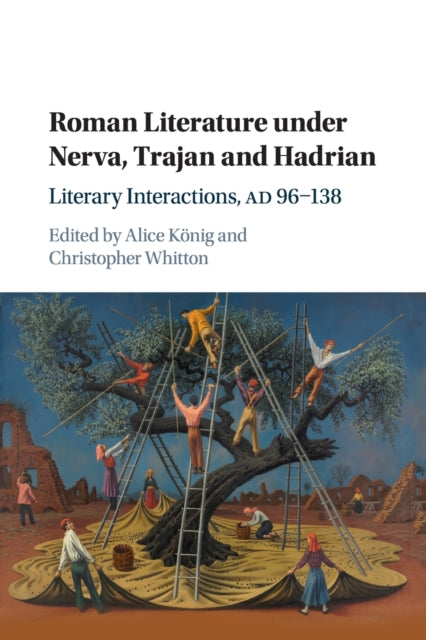 Book cover of: Roman Literature under Nerva, Trajan and Hadrian. By: Alice König