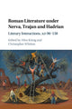 Book cover of: Roman Literature under Nerva, Trajan and Hadrian. By: Alice König