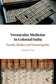 Book cover of: Vernacular Medicine in Colonial India. By: Shinjini Das