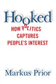 Book cover of: Hooked. By: Markus Prior