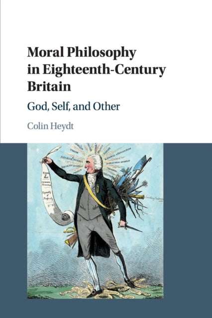Book cover of: Moral Philosophy in Eighteenth-Century Britain. By: Colin Heydt