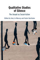 Book cover of: Qualitative Studies of Silence. By: Amy Jo Murray