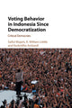Book cover of: Voting Behavior in Indonesia since Democratization. By: Saiful Mujani