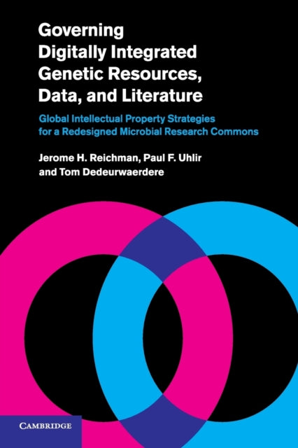 Book cover of: Governing Digitally Integrated Genetic Resources, Data, and Literature. By: Jerome H. Reichman